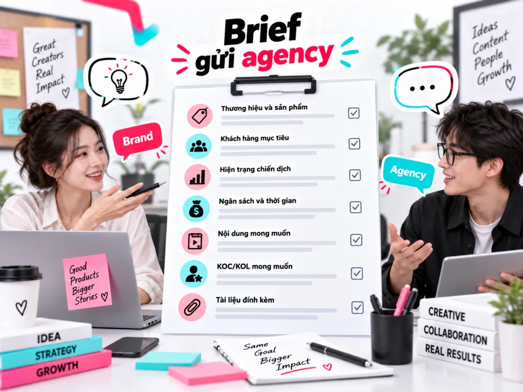 Checklist thông tin thương hiệu cần gửi agency khi booking KOC/KOL
