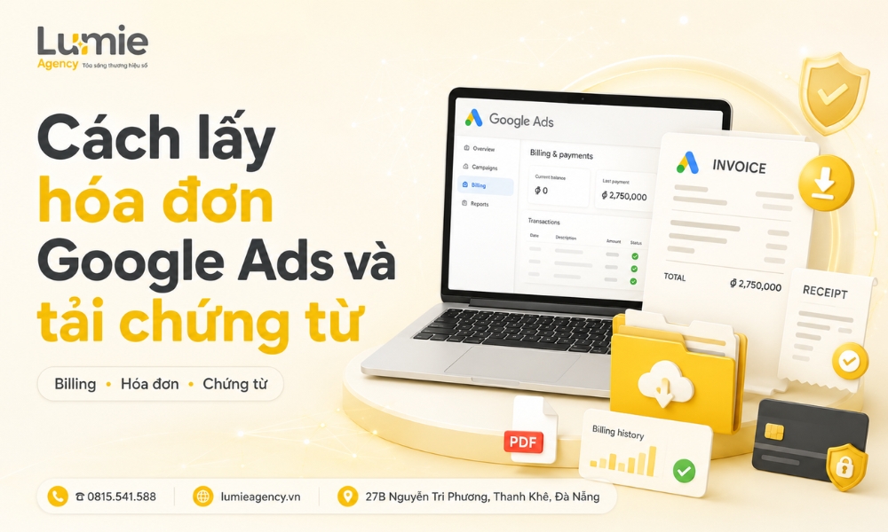 cach-lay-hoa-don-google-ads-va-tai-chung-tu (1)