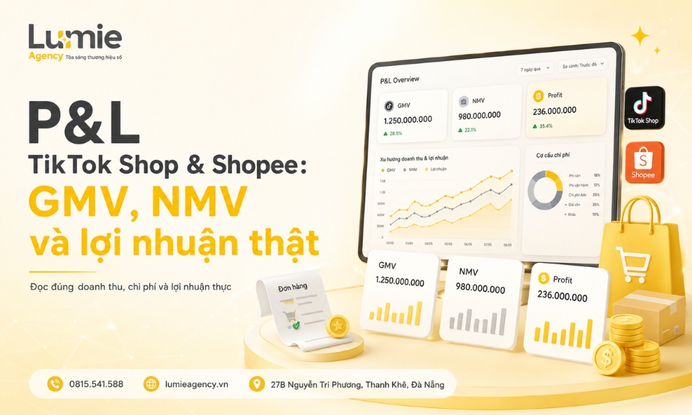 pl-tiktok-shop-shopee-gmv-nmv-va-loi-nhuan-that (1)