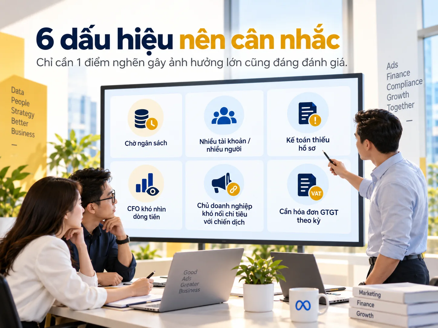 Sáu dấu hiệu doanh nghiệp nên cân nhắc thuê tài khoản quảng cáo Facebook