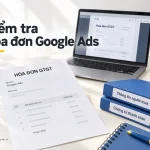 Kiểm tra hóa đơn Google Ads