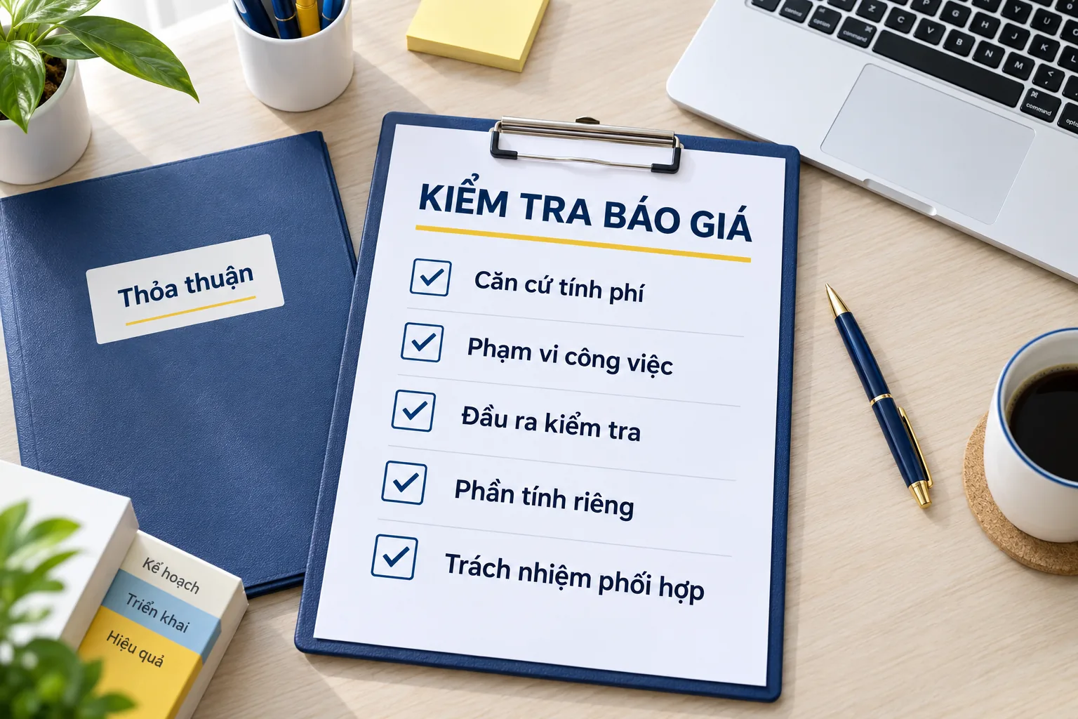 Checklist căn cứ tính phí, phạm vi, đầu ra, phần tính riêng và trách nhiệm phối hợp