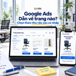 Google Ads và lựa chọn trang nhận khách qua danh mục và sản phẩm